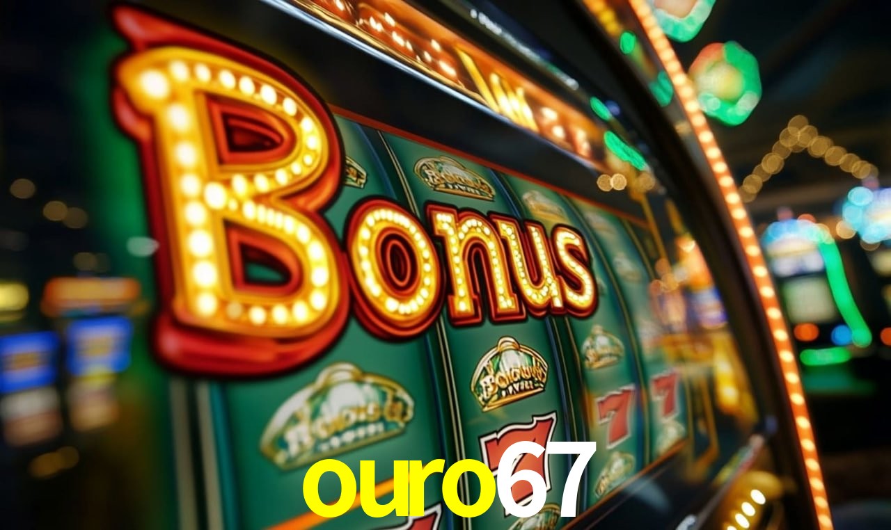ouro67: Jogos de Caça-Níqueis-Altas Recompensas, Roleta-Velocidade, Blackjack-Desafios Máximos